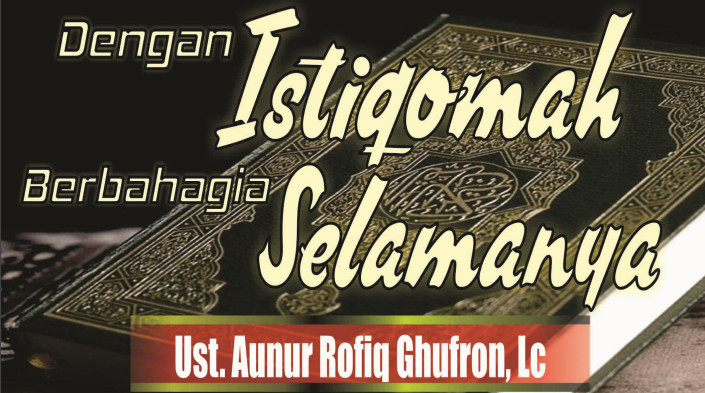 Istiqomah Jalan Kenahagiaan